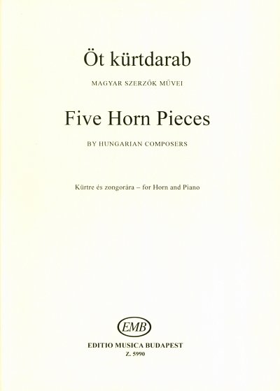 M. Hajdú: Fünf Werke von ungarischer Kom, HrnKlav (KlavpaSt)