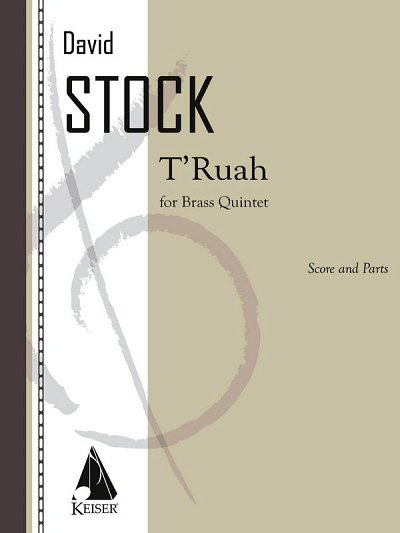 D. Stock: T'ruah for Brass Quintet, 5Blech (Pa+St)