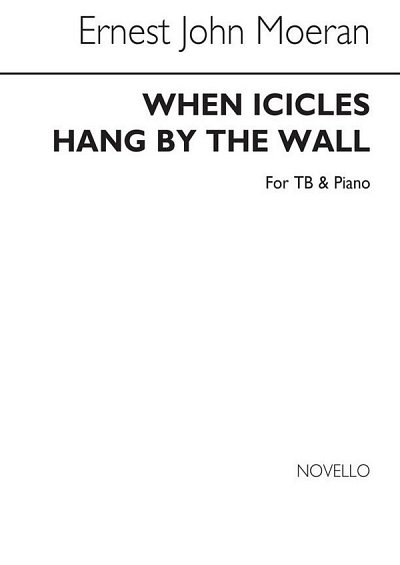 E.J. Moeran: When icicles hang by the wall, Mch2Klav (Part.)