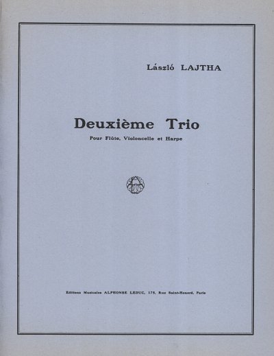 Laszlo Lajtha: Trio No.2, Op.47 (Stsatz)