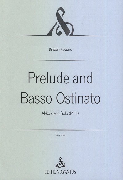 Kosoric, Drazan: Prelude and Basso Ostinato Akkordeon Solo MIII