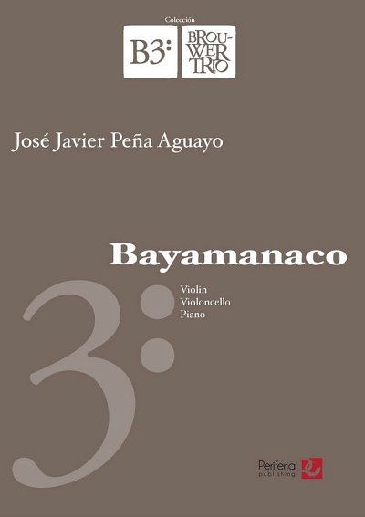 Bayamanaco for Violin, Cello and Piano, VlVcKlv (Pa+St)
