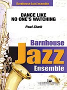 P. Clark: Dance Like No One's Watching, Jazzens (Pa+St)