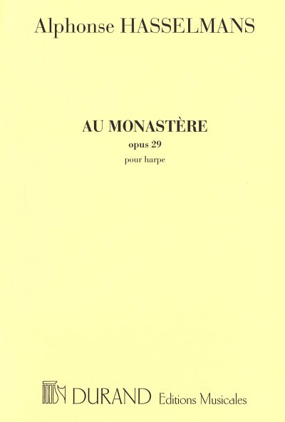 A. Hasselmans: Au Monastere. Esquisse Pour La Harpe, (Part.)