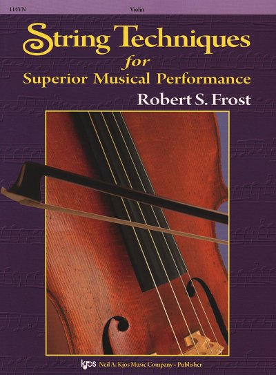 R.S. Frost: String Techniques for superior musical Performance