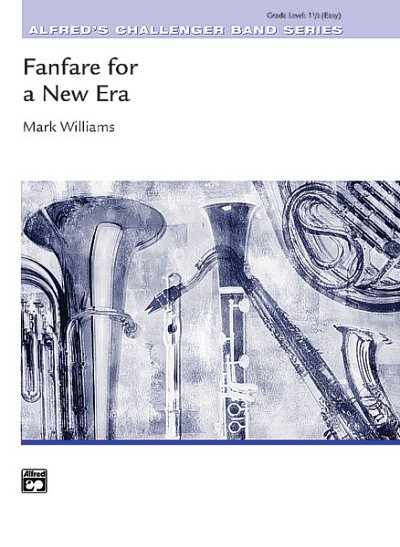 M. Williams: Fanfare for a New Era, Blaso (Pa+St)