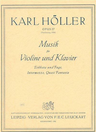 K. Hoeller: Musik Fuer Violine + Klavier Op 27