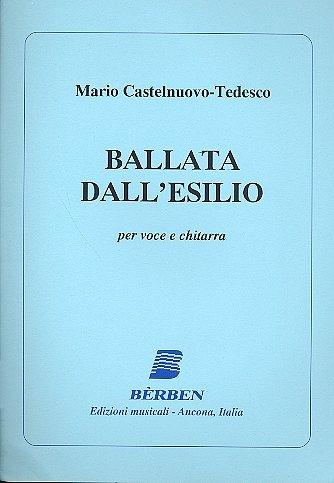 M. Castelnuovo-Tedes: Ballata Dall'Esilio (Part.)