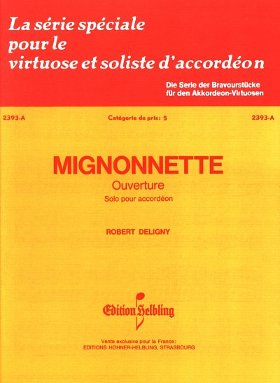 Mignonette, Akk (EA)