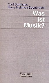 C. Dahlhaus: Was ist Musik?   (Bu)