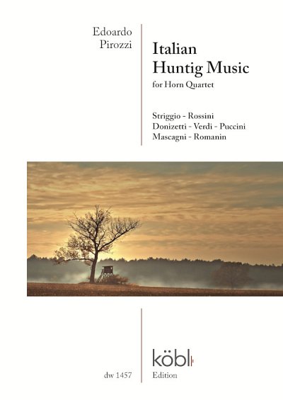 Italian Huntig Music, 4Hrn (Pa+St)
