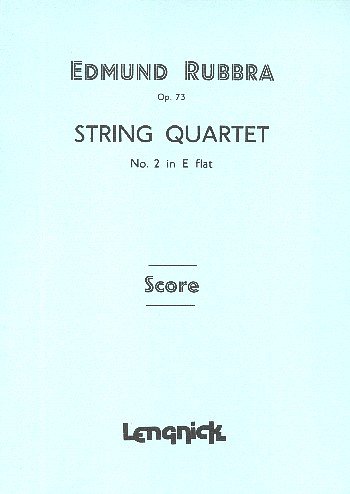 E. Rubbra: String Quartet Nr 2 Opus 73, 2VlVaVc (Part.)
