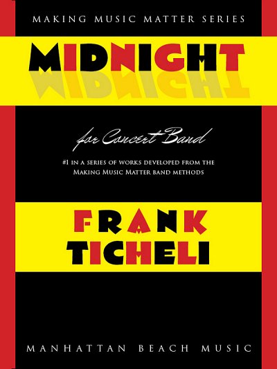 F. Ticheli: Midnight, Blaso/Jublas (Part.)