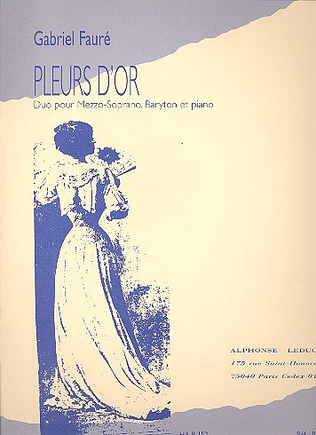 G. Fauré: Pleurs d'Or Op.72 (Bu)