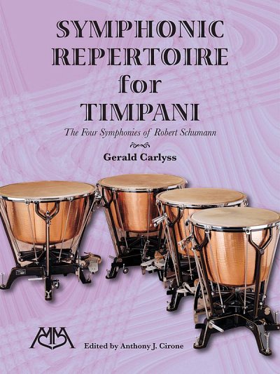 A.J. Cirone: Symphonic Repertoire for Timpani, Pk