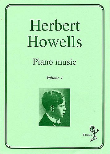 H. Howells: Piano Music Volume 1, Klav