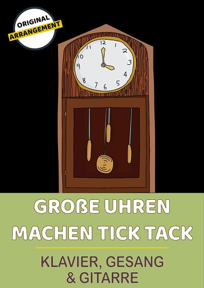 DL: traditional: Große Uhren machen tick tack, GesKlavGit