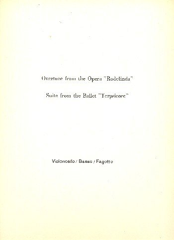 G.F. Händel: Ouvertüre aus "Rodelinda" / Suite aus "Terpsicore"