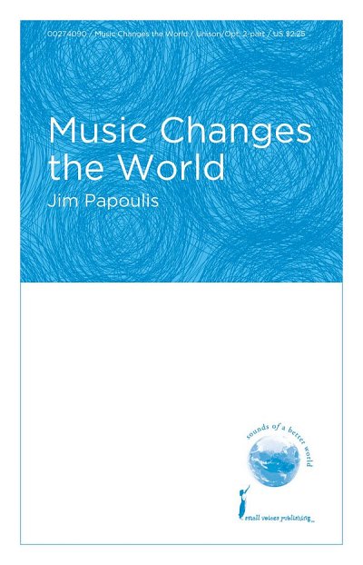 J. Papoulis: Music Changes the World, Ch2Klav (Chpa)