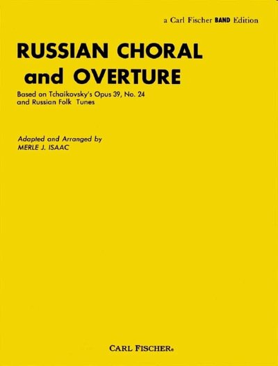 P.I. Tschaikowsky: Russian Choral and Overture, Blaso