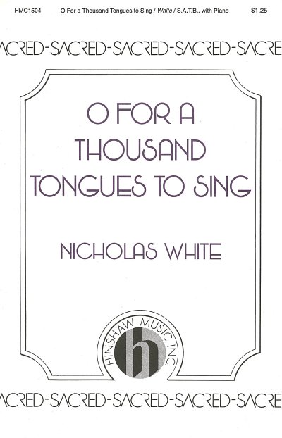 O for a Thousand Tongues to Sing (Chpa)