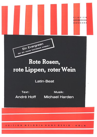 Harden Michael: Rote Rosen Rote Lippen Roter Wein