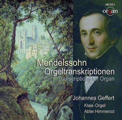 F. Mendelssohn Barth: Mendelssohn Orgeltranskriptionen (CD)