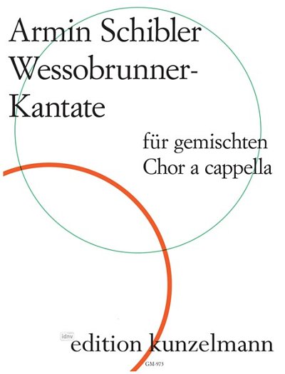 A. Schibler: Wessobrunner Kantate op. 10 (Chpa)