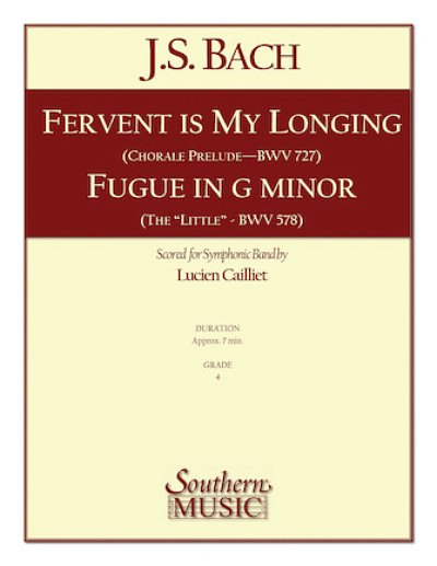 J.S. Bach: Fervent Is My Longing/Fugue in G , Blaso (Stsatz)
