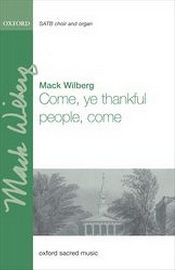 M. Wilberg: Come, Ye Thankful People, Come