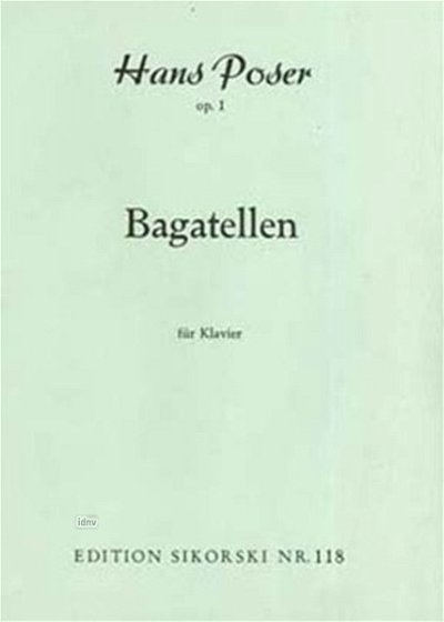 H.W. Poser: Bagatellen für Klavier op. 1