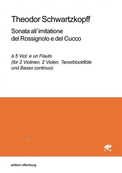 T. Schwartzkopff: Sonata all´imitatione del Rossigno (Pa+St)
