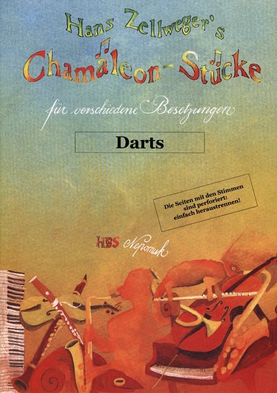 Zellweger Hans: Darts Chamaeleon Stuecke