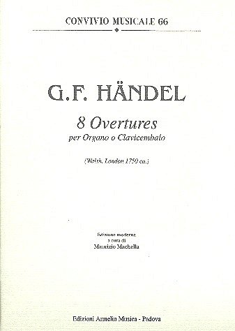 G.F. Haendel: 8 Ouverture per Organo o Clavicembalo, Org/Cem