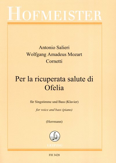 W.A. Mozart: Per la ricuperata salute di Ofelia (Part.)