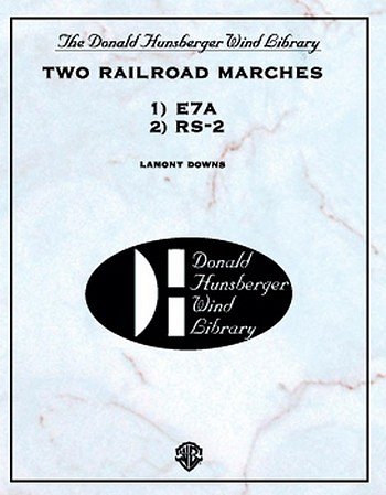 Two Railroad Marches (RS-2 and E7A), Blaso (Pa+St)