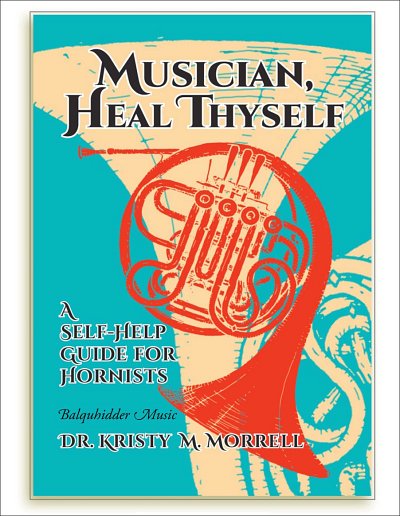 K. Morrell: Musician, Heal Thyself, Hrn