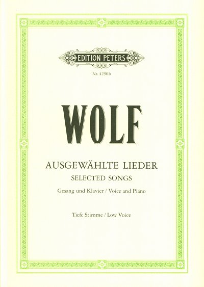 H. Wolf: 51 Ausgewählte Lieder - tiefe Stimme, GesTiKlav