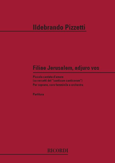 I. Pizzetti: Filiae Jerusalem, Adjuro Vos