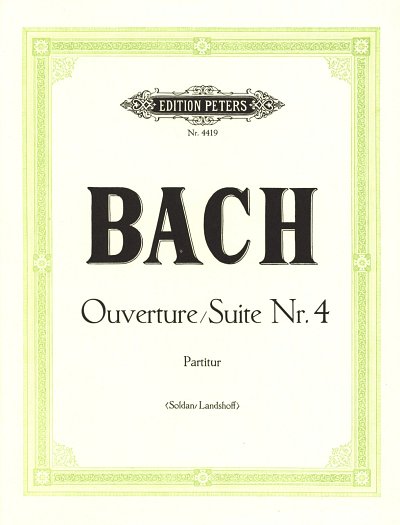 J.S. Bach: Suite (Ouvertuere) Nr. 4 D-Dur BWV, OrchBc (Part.