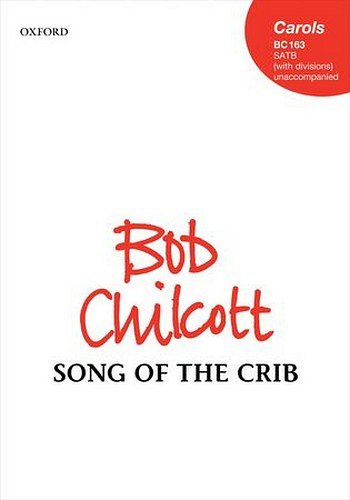B. Chilcott: Song Of The Crib, Ch (Chpa)