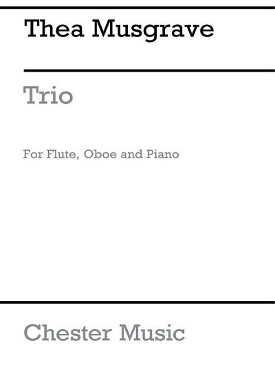 T: Musgrave: Trio For Flute, Oboe And Piano, Kamens (Pa+St)