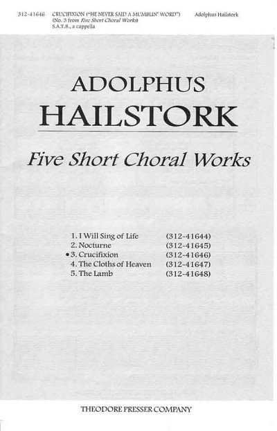 A. Hailstork: Five Short Choral Works: Crucifixio, Ch (Chpa)