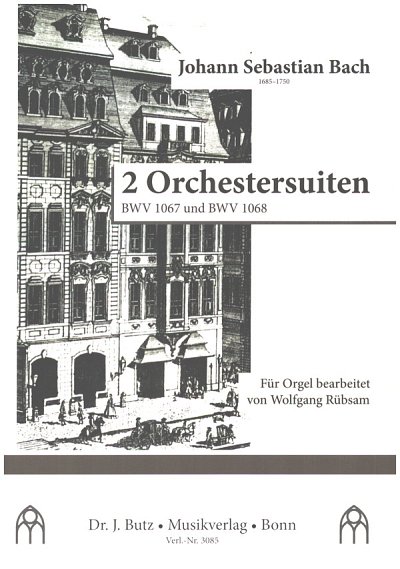 J.S. Bach: 2 Orchestersuiten, Org