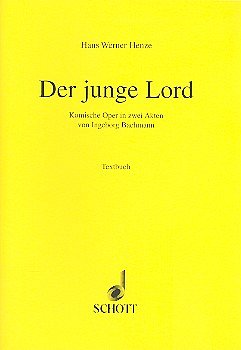 H.W. Henze: Der junge Lord - Libretto (Txtb)