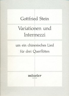 Stein Gottfried: Variationen + Intermezzi Ueber Ein Chinesis