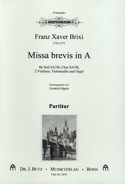F.X. Brixi: Missa brevis in A, 4GesGch4StrO (Part.)