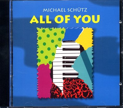 M. Schütz: All of You, Klav (CD)