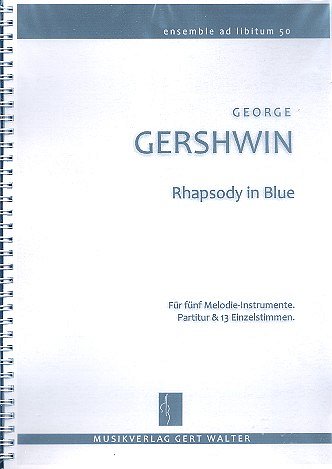 G. Gershwin: Rhapsody In Blue Ensemble Ad Libitum 50