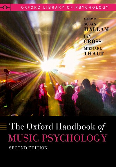 The Oxford Handbook of Music Psychology 2/e